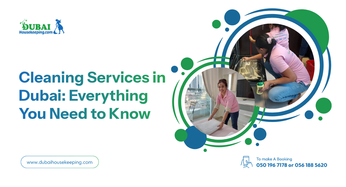 Cleaning Services In Dubai Everything You Need To Know 2