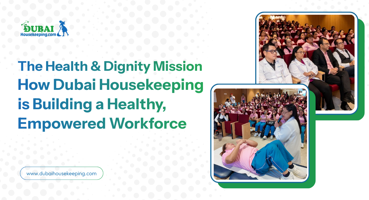 The Health Dignity Mission How Dubai Housekeeping Is Building A Healthy Empowered Workforce 4