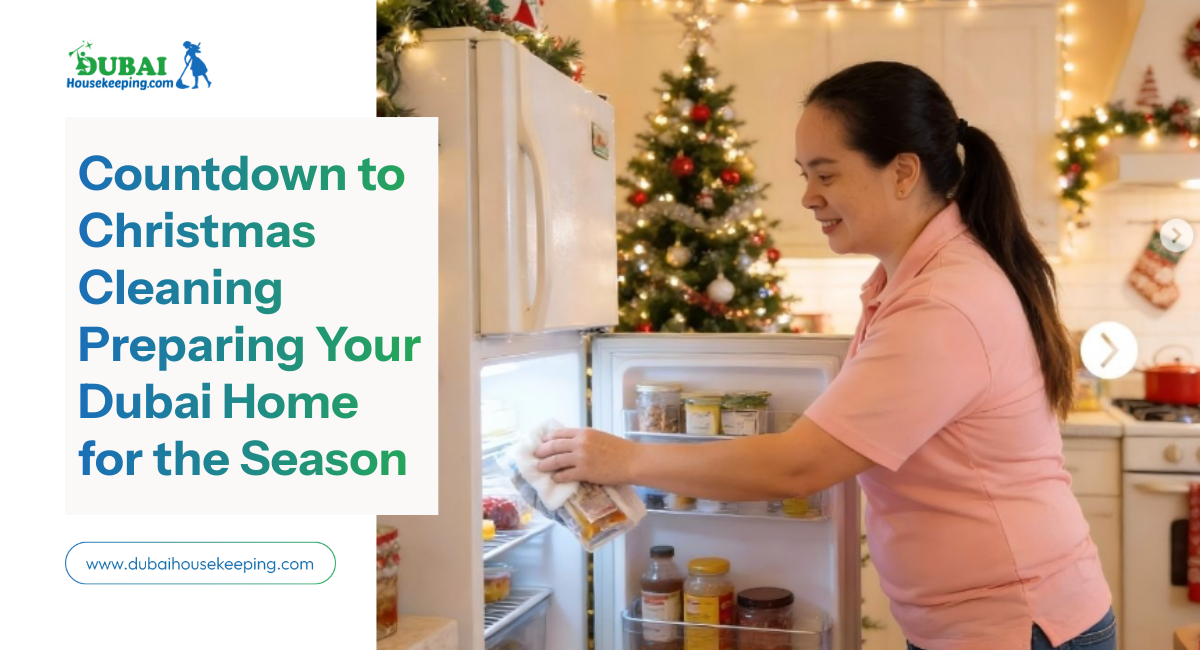 Countdown To Christmas Cleaning Preparing Your Dubai Home For The Season 1