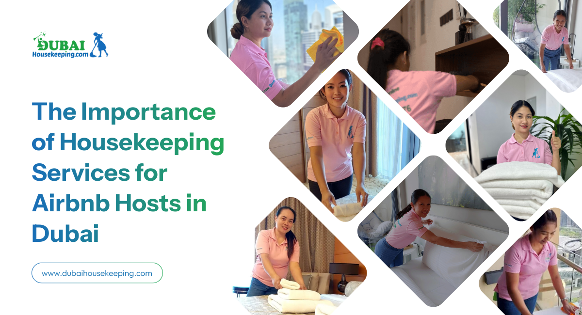 The Importance Of Housekeeping Services For Airbnb Hosts In Dubai