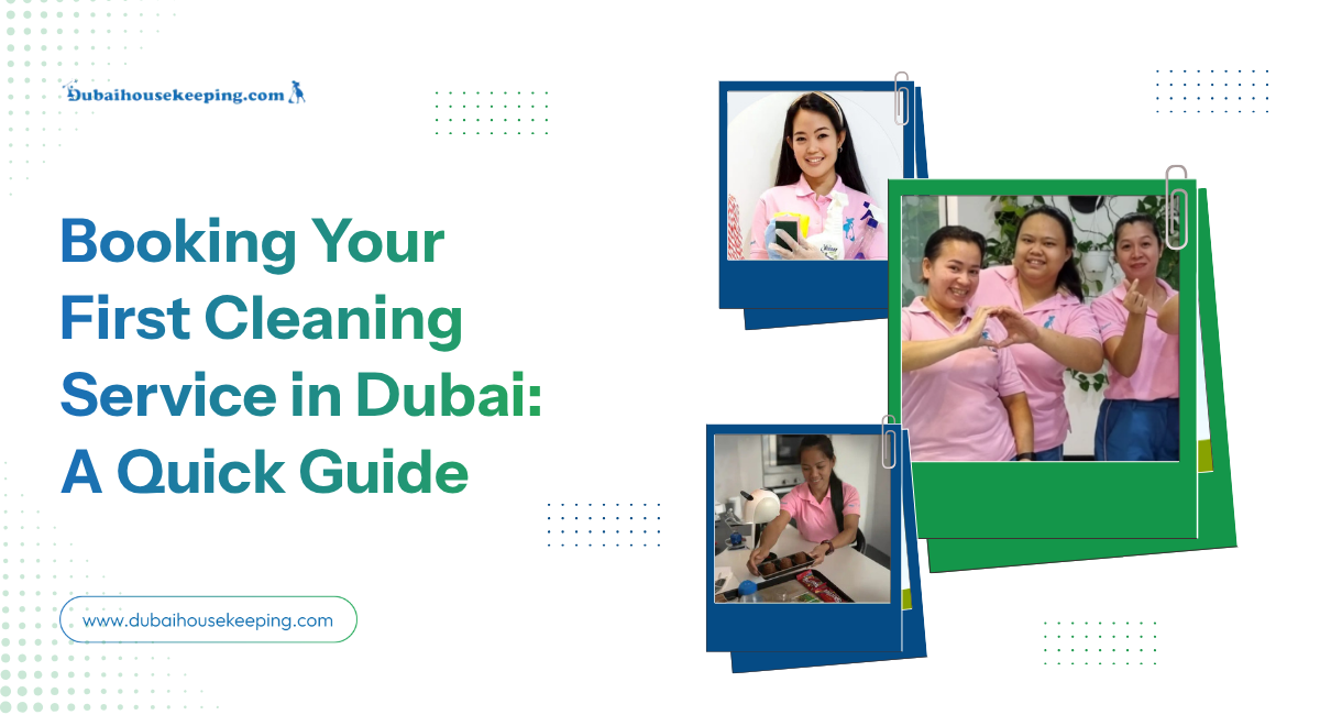 Booking Your First Cleaning Service In Dubai A Quick Guide